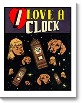 I Love a Clock